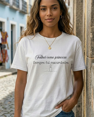 Camiseta Premium Falhei Princesa Sempre Fui Macumbeira