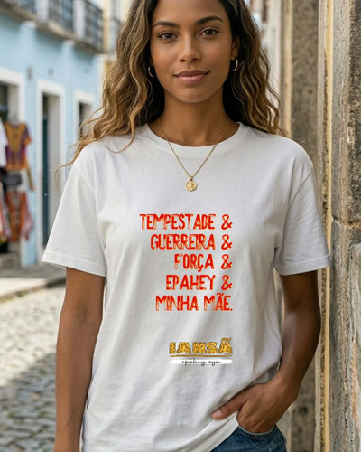 Camiseta Premium Algodão Iansã Frase Axé Umbanda Candomblé